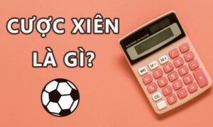 Tìm hiểu cược xiên Top88 là gì?